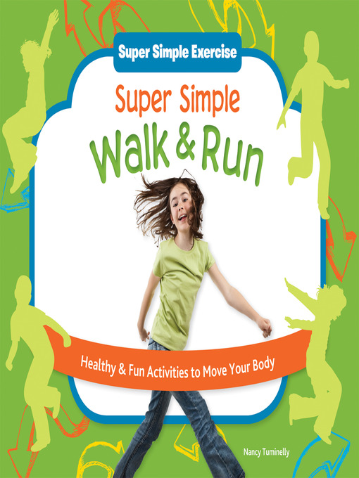 Title details for Super Simple Walk & Run by Nancy Tuminelly - Available